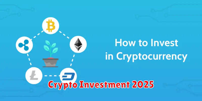 Crypto Investment 2025