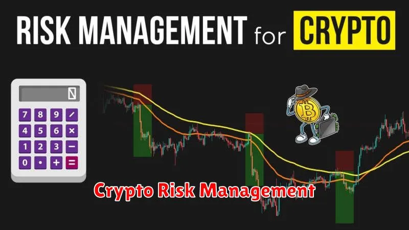 Crypto Risk Management