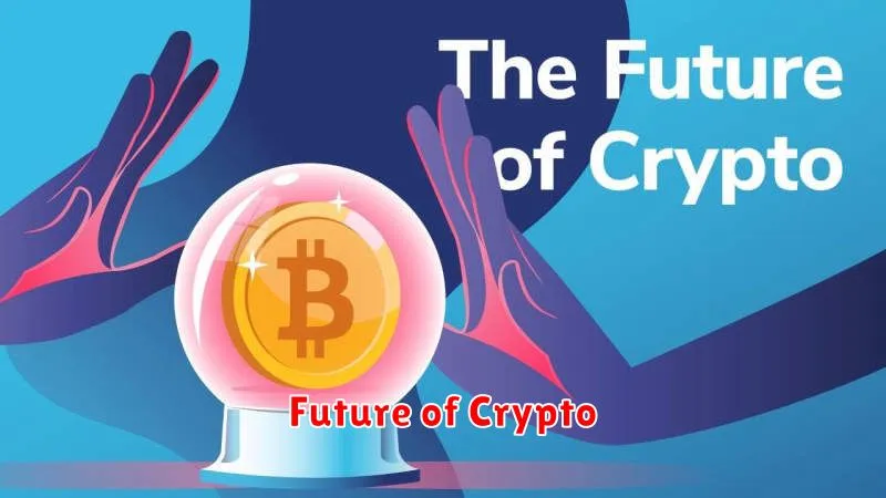 Future of Crypto