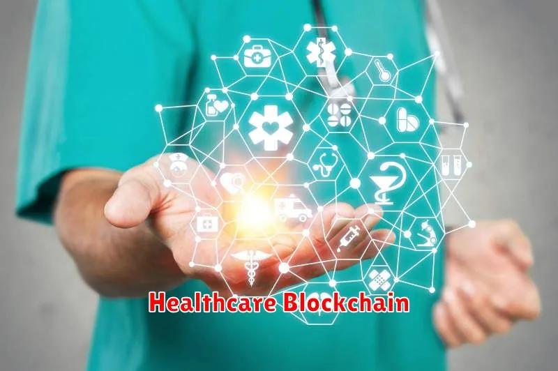 Healthcare Blockchain